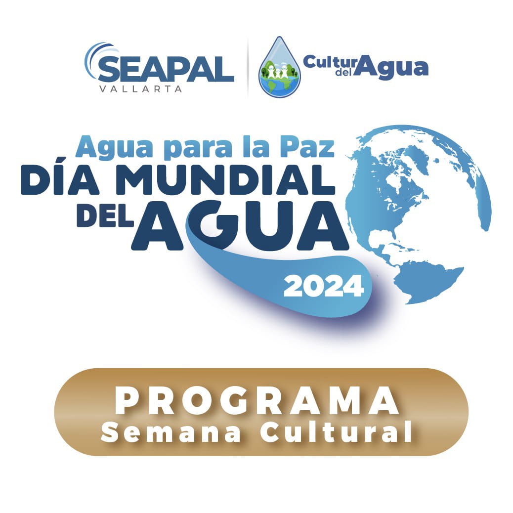 Anuncian actividades en conmemoración por el Día Mundial del Agua 2024